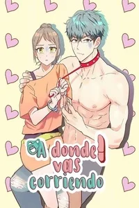 Portada de ¿A donde vas corriendo? - Manhwa sin censura - ToonDeseo